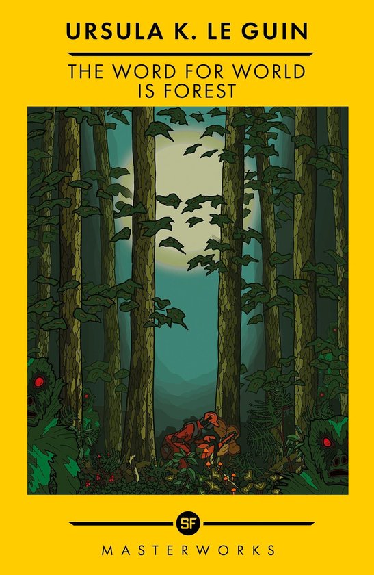 S.F. Masterworks - The Word for World is Forest