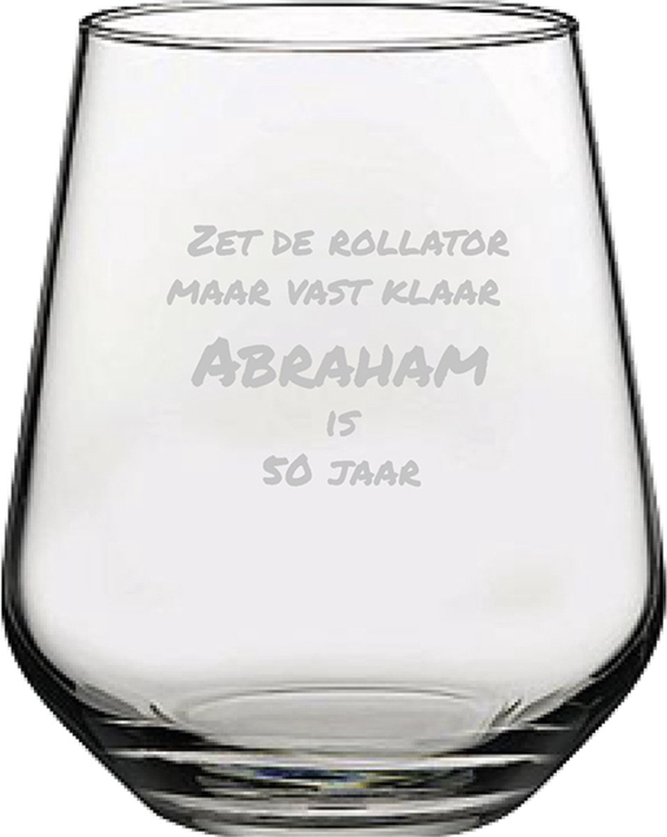 Gegraveerde Drinkglas 42,5cl Zet de rollator maar vast klaar abraham is 50 jaar