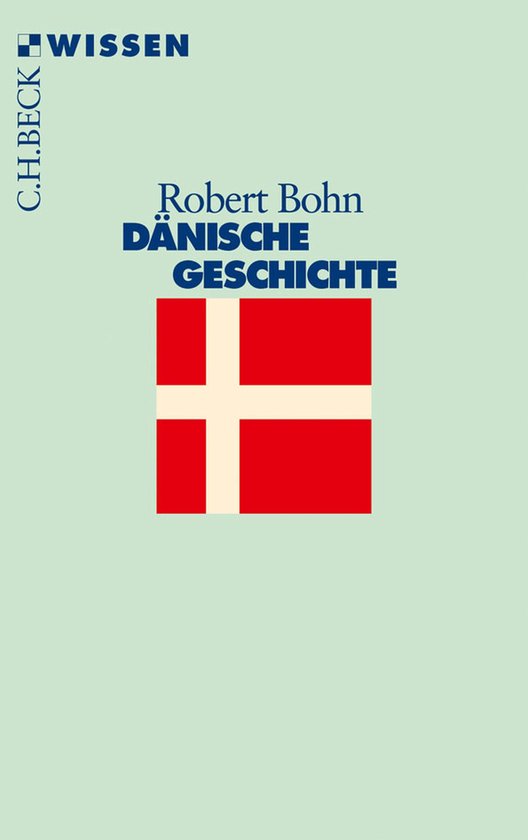 Beck'sche Reihe 2162 - Dänische Geschichte - cover