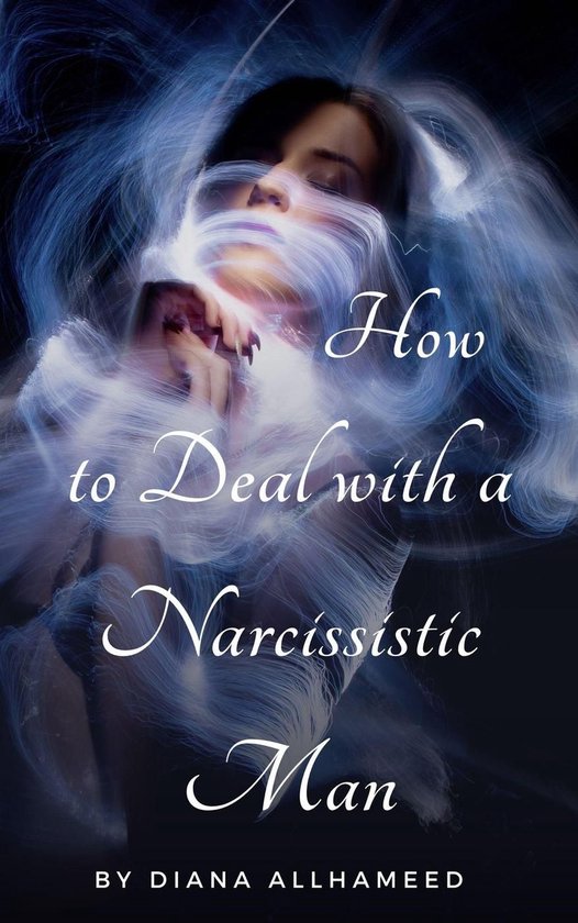 How to Deal with a Narcissistic Man (ebook), diana ali | 9798227746580 ...