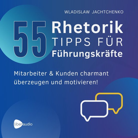 55 Rhetoriktipps für Führungskräfte - cover