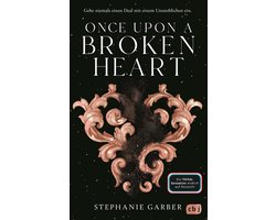 Die Once-Upon-A-Broken-Heart-Reihe 1 - Once Upon a Broken Heart