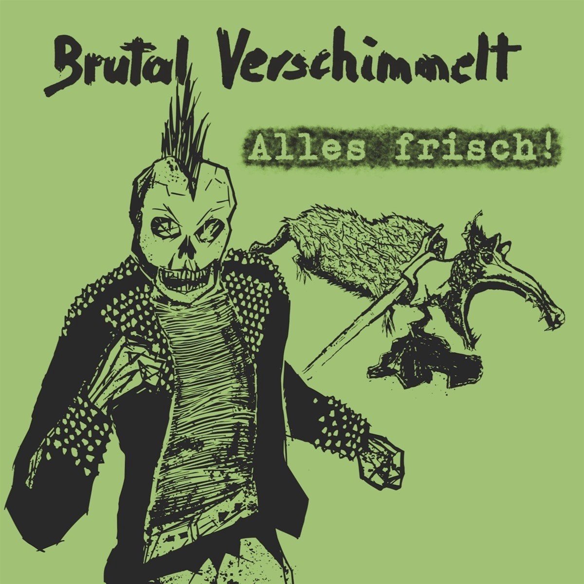 Brutal Verschimmelt - Alles Frisch! (CD)