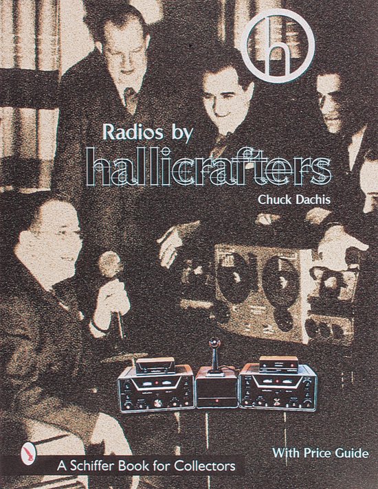 Radios by Hallicrafters*r with Price Guide - cover