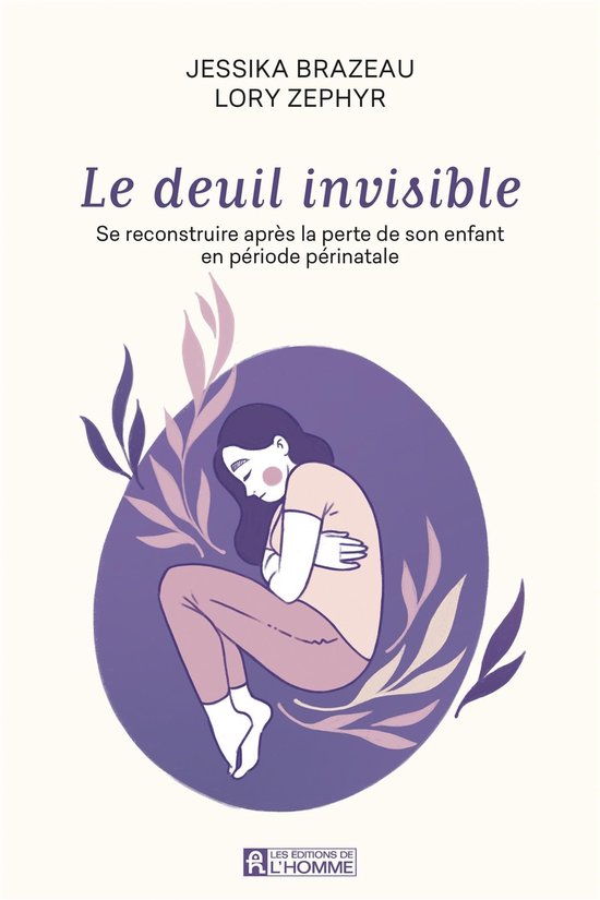 Couverture du livre 'Le deuil invisible' par Jessika Brazeau et Lory Zephyr. Une illustration d'une femme assise, entourée de feuilles.