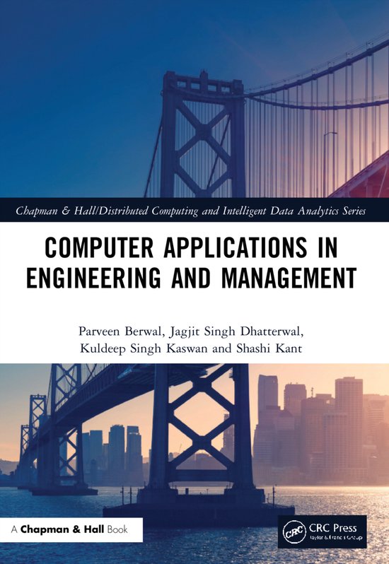 Chapman & Hall/Distributed Computing and Intelligent Data Analytics Series- Computer Applications in Engineering and Management