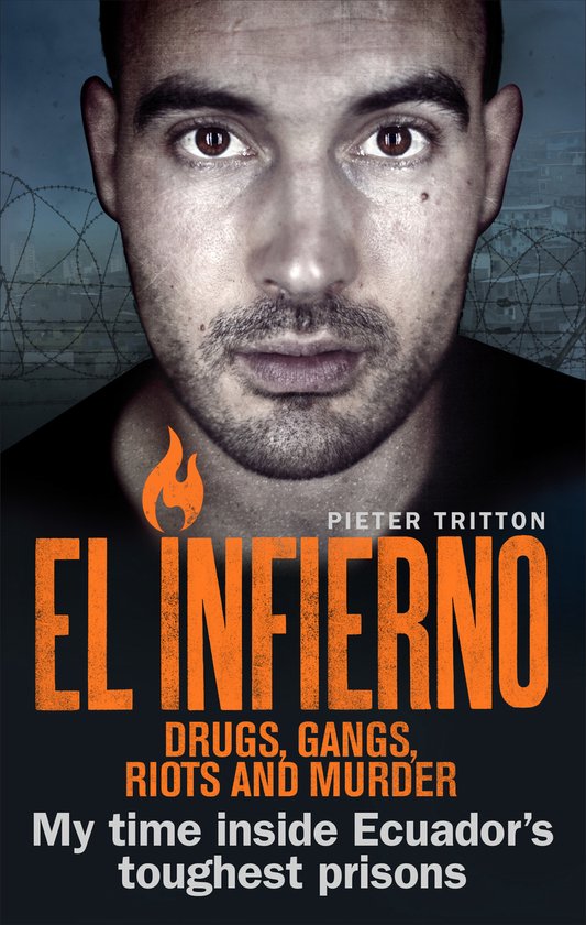 El Infierno Drugs Gangs Riots and Murde - cover