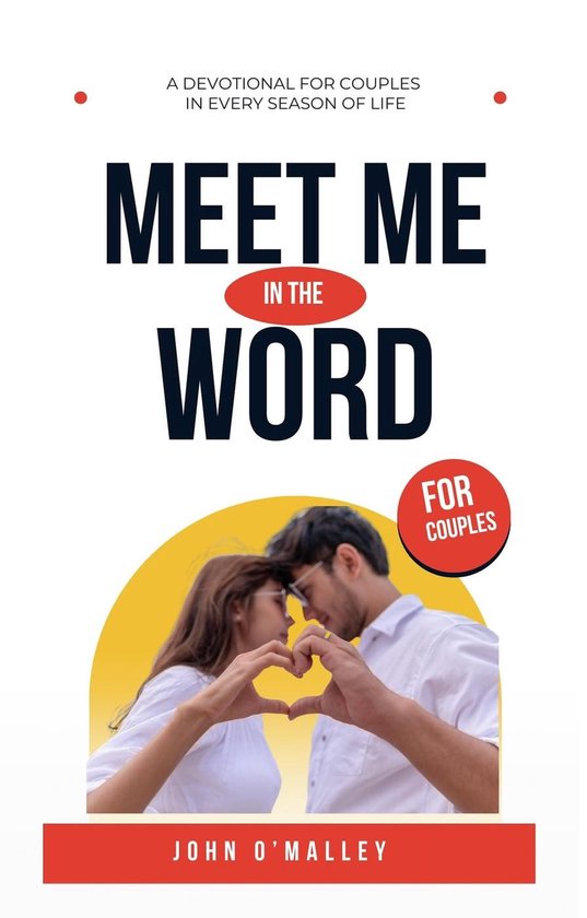 Meet Me in the Word 2 - Meet Me in the Word: A Devotional for Couples