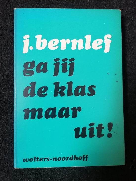 Ga jij de klas maar uit