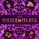 Sisterwitches, The: Book 5