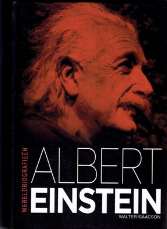 Albert Einstein Wereldbiografieën door Walter Isaacson