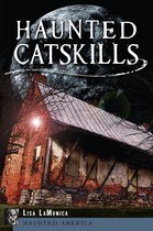 Haunted America - Haunted Catskills