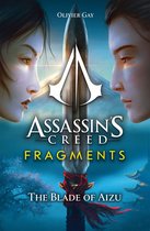 Assassin's Creed: Fragments- Assassin's Creed: Fragments - The Blade of Aizu