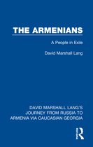 David Marshall Lang's Journey from Russia to Armenia via Caucasian Georgia-The Armenians