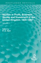 Routledge Revivals- Studies in Profit, Business Saving and Investment in the United Kingdom 1920-1962