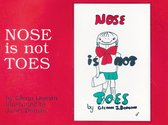 The Gentle Revolution Series - Nose Is Not Toes