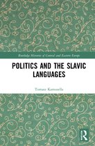 Routledge Histories of Central and Eastern Europe- Politics and the Slavic Languages