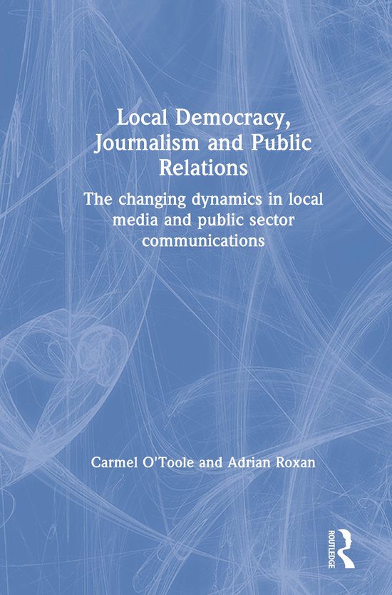 Local Democracy, Journalism and Public Relations