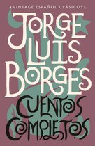 Cuentos Completos Complete Short Stories Jorge Luis Borges