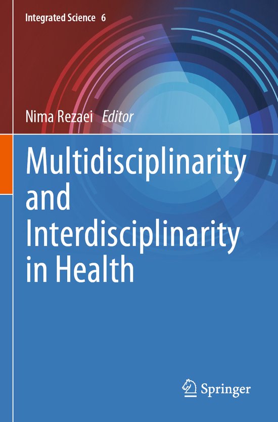 Integrated Science Multidisciplinarity and Interdisciplinarity in