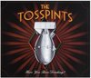 The Tosspints - Have You Been Drinking? (LP)