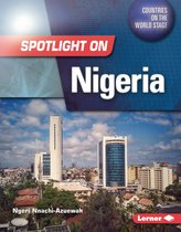 Countries on the World Stage - Spotlight on Nigeria