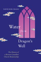 McGill-Queen's Studies in the History of Religion93- Water from Dragon's Well