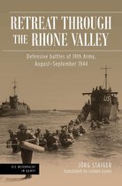 Die Wehrmacht im Kampf- Retreat Through the Rhone Valley