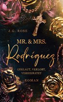 Mr. & Mrs. Rodríguez 1 - Mr. & Mrs. Rodríguez - Geklaut, verlobt, verheiratet