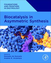 Foundations and Frontiers in Enzymology - Biocatalysis in Asymmetric Synthesis