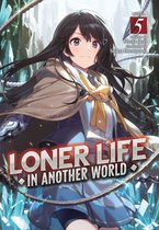 Loner Life in Another World (Light Novel)- Loner Life in Another World (Light Novel) Vol. 5