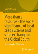 More than a resource - the social significance of local seed systems and seed exchange in the Global South