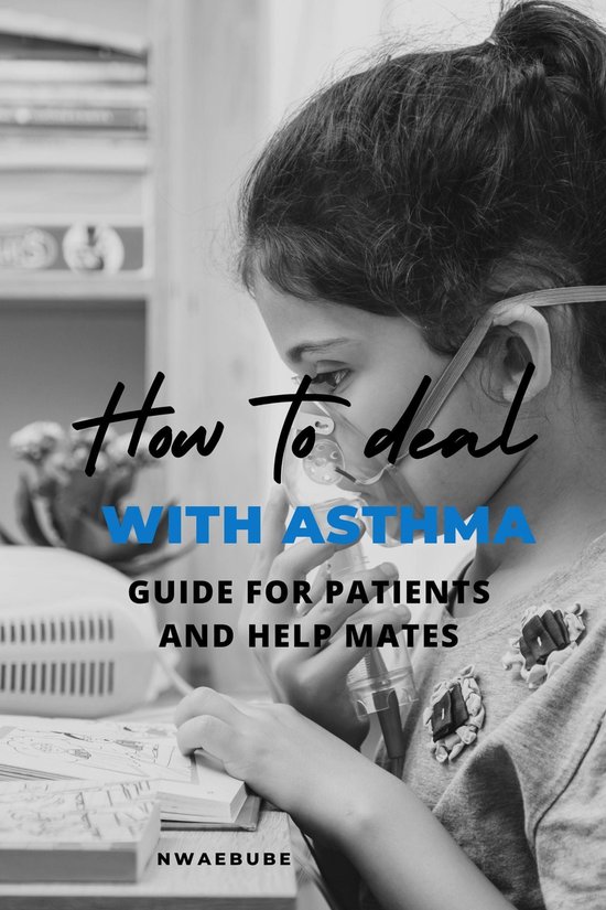 How to deal with Asthma (ebook), Nwaebube 1230006505165 Boeken