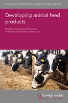 Burleigh Dodds Series in Agricultural Science- Developing Animal Feed Products