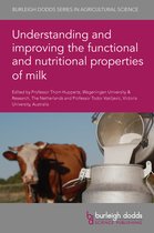 Burleigh Dodds Series in Agricultural Science- Understanding and Improving the Functional and Nutritional Properties of Milk