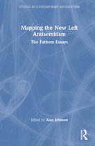 Studies in Contemporary Antisemitism- Mapping the New Left Antisemitism