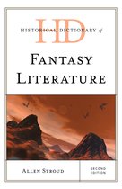 Historical Dictionaries of Literature and the Arts- Historical Dictionary of Fantasy Literature