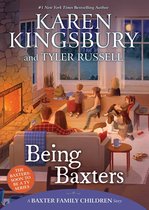 A Baxter Family Children Story- Being Baxters