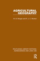 Routledge Library Editions: Agribusiness and Land Use- Agricultural Geography