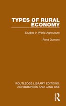 Routledge Library Editions: Agribusiness and Land Use- Types of Rural Economy
