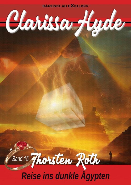 Clarissa Hyde: Band 15 - Reise ins dunkle Ägypten (ebook), Thorsten ...