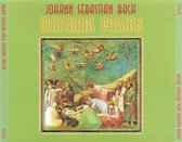 J.  S. Bach - Matthaus Passion