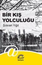 Türkçe Edebiyat 572 - Bir Kış Yolculuğu