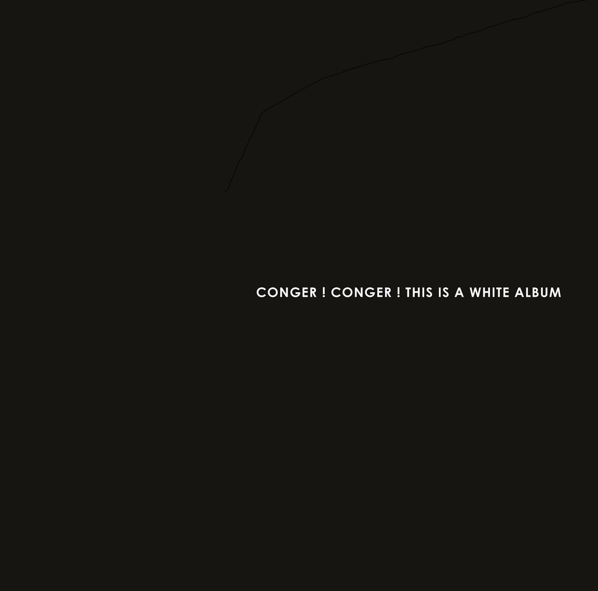 Conger! Conger! - This Is A White Album (LP) (Limited Edition)