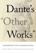 William and Katherine Devers Series in Dante and Medieval Italian Literature- Dante's "Other Works"