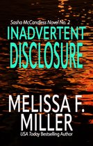 Sasha McCandless Legal Thriller 2 - Inadvertent Disclosure