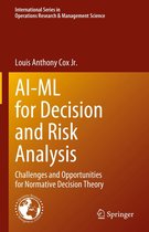 International Series in Operations Research & Management Science 345 - AI-ML for Decision and Risk Analysis