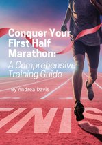 Conquer Your First Half Marathon