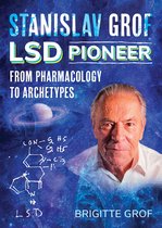 Stanislav Grof, LSD Pioneer