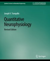 Synthesis Lectures on Biomedical Engineering- Quantitative Neurophysiology